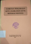 Sambutan/Pengarahan Ketua Mahkamah Agung RI
