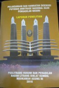 Pelaksanaan dan Hambatan Eksekusi Putusan Arbitrase Nasional Oleh Pengadilan Negeri